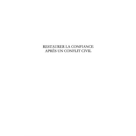 Restaurer la confiance aprÈs un conflit civil - cambodge, mo