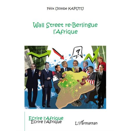 Wall Street re-berlingue l'Afrique