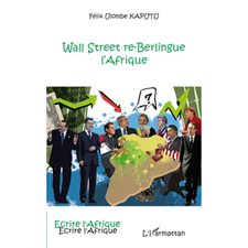 Wall Street re-berlingue l'Afrique