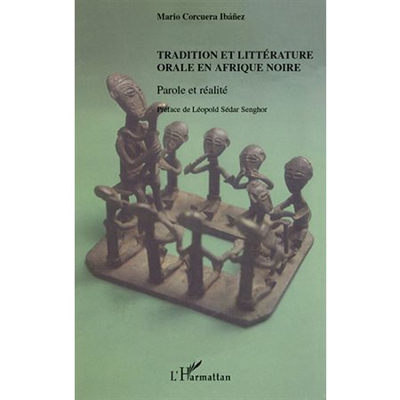 Tradition et littérature orale en afrique noire - parole et