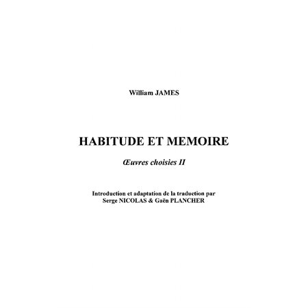 Habitude et mémoire - oeuvres choisies ii