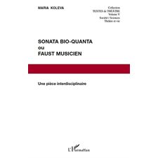 Sonata bio-quanta ou faust musicien