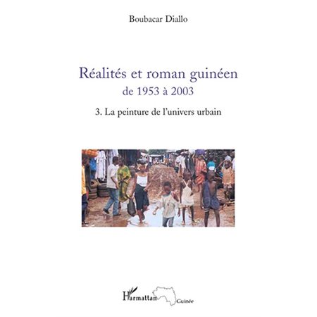 Réalités et roman guinéen de 1953 à 2003 T3