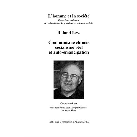 Roland lew - communisme chinois, socialisme réel et auto-éma