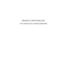 HaÏtiens À new york city - entre amérique noire et amérique