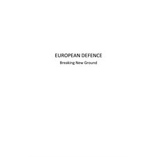 European defence - Breaking New Ground