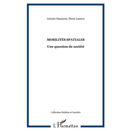 Mobilités spatiales. une question de soc