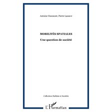 Mobilités spatiales. une question de soc