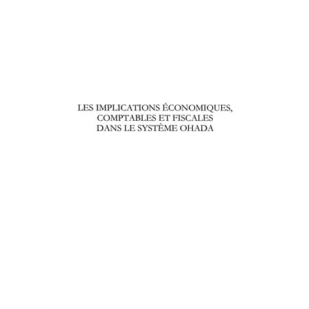 Implications économiques comptables et fiscales dans le syst