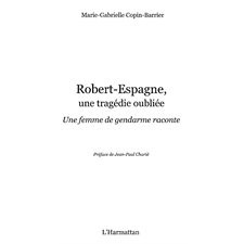 Robert-espagne, une tragédie oubliée - une femme de gendarme