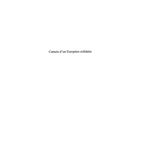 Carnets d'un européen solidaire tome 1 - en face