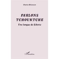 Parlons tchouktche - une langue de sibérie