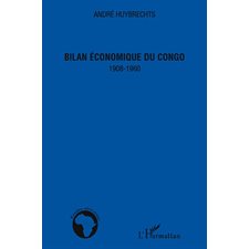 Bilan économique du Congo 1908-1960