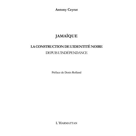 JamaÏque - la construction de l'identité noire depuis l'indé