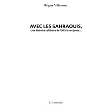 Avec les sahraouis - une histoire solidaire de 1975 à nos jo