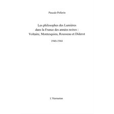 Les philosophes des lumiÈres dans la france des années noire