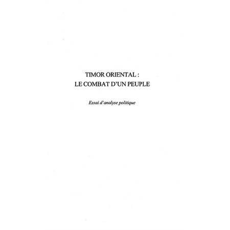 TIMOR ORIENTAL : LE COMBAT D'UN PEUPLE