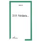 2115 : vériduria... - roman (science-fiction)