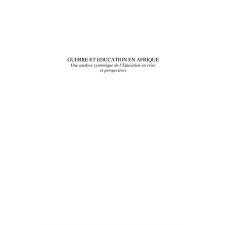 Guerre et éducation en afrique - une analyse systémique de l