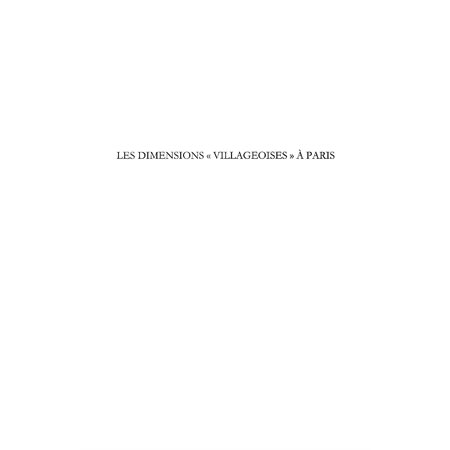 Les dimensions "villageoises" À paris - tome 1 - les village