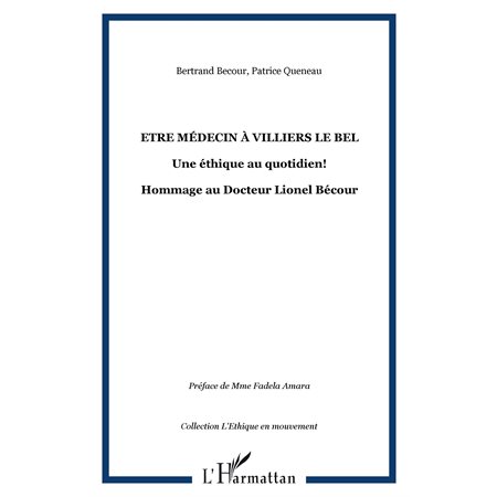 Etre médecin À villiers le bel - une éthique au quotidien! -