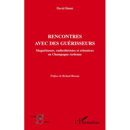 Rencontres avec des guérisseurs