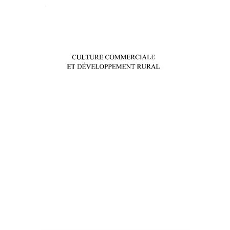 Culture commerciale et développement rural - l'exemple du co