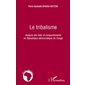 Le tribalisme - analyse des faits et comportements en républ