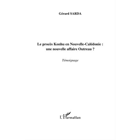 Le procÈs konhu en nouvelle-calédonie : une nouvelle affaire