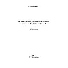 Le procÈs konhu en nouvelle-calédonie : une nouvelle affaire