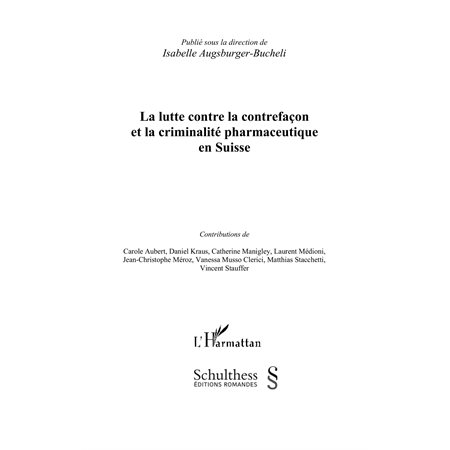 La lutte contre la contrefaçon et la criminalité pharmaceuti