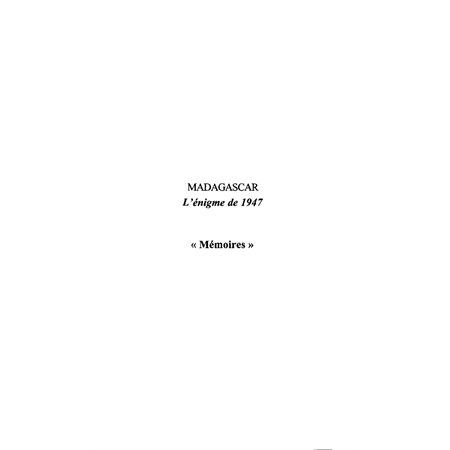 Madagascar l'énigme de 1947