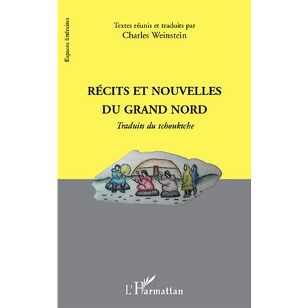 Récits et nouvelles du grand Nord