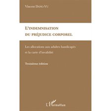 L'indemnisation du préjudice corporel - les allocations aux