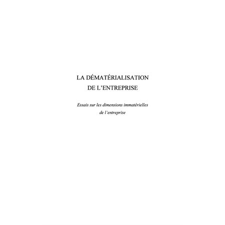 La dématérialisation de l'entreprise - essai sur les dimensi