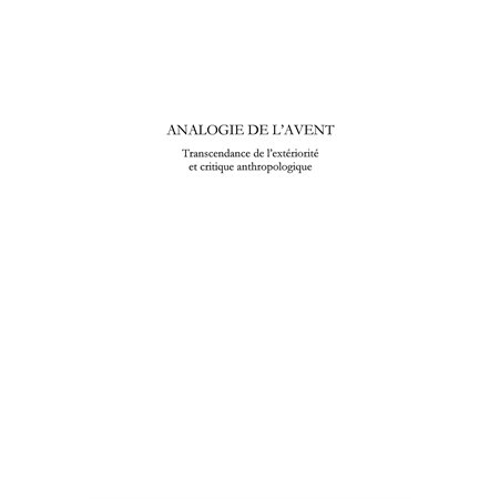 Analogie de l'avent - transcendance de l'extériorité et crit