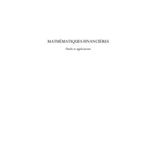 Mathématiques financiÈres - outils et applications - 100 exe