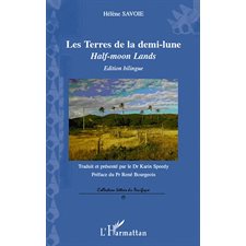 Les terres de la demi-lune - half-moon lands - nouvelles