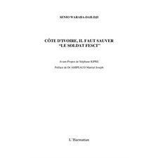 CÔte d'ivoire, il faut sauver "le soldat fesci"