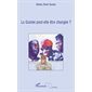 Guinée peut-elle être changée? La