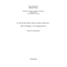 Le travail des limites dans la relation éducative: - aide? g