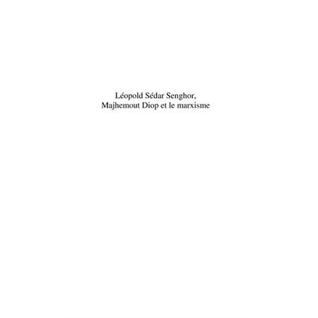 Léopold Sédar Senghor, Majhemout Diop et le marxisme