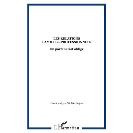 Les relations familles-professionnels