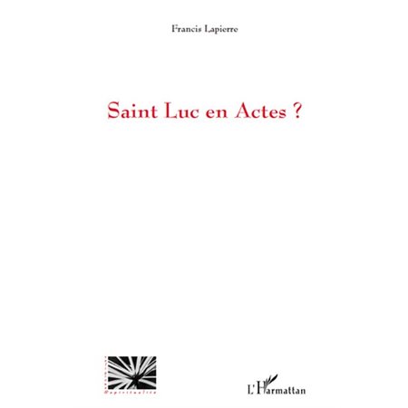 Saint Luc en Actes ?