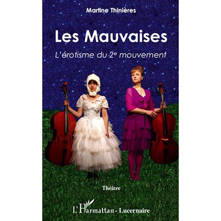 Les mauvaises - l'érotisme du 2° mouvement