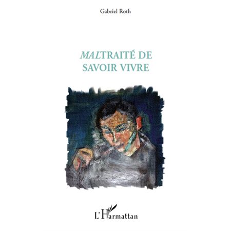 Maltraité de savoir vivre