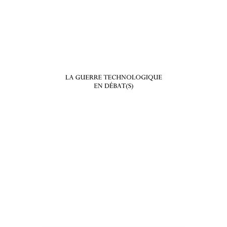 Guerre technologique en débat(s) La