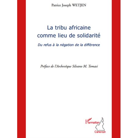 La tribu africaine comme lieu de solidarité - du refus à la