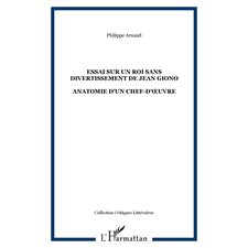 ESSAI SUR UN ROI SANS DIVERTISSEMENT DE JEAN GIONO