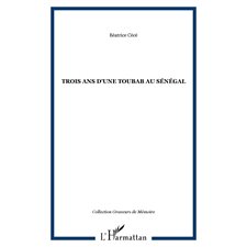 TROIS ANS D'UNE TOUBAB AU SÉNÉGAL